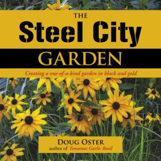 Carte Steel City Garden Doug Oster