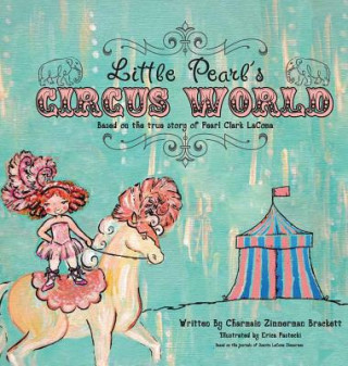 Carte Little Pearl's Circus World Charmain Zimmerman Brackett