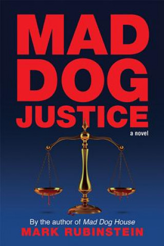 Книга Mad Dog Justice Mark Rubinstein