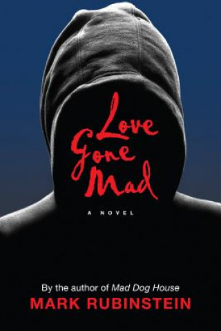 Book Love Gone Mad Mark Rubenstein