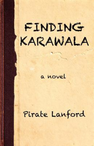 Könyv Finding Karawala Pirate Lanford