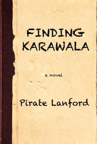 Kniha Finding Karawala Pirate Lanford