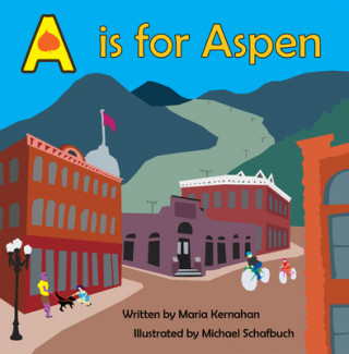 Kniha A is for Aspen Maria Kernahan