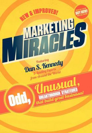 Könyv Marketing Miracles Dan Kennedy