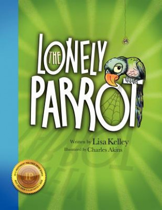 Kniha Lonely Parrot - 2nd Edition 2012 Lisa Kelley