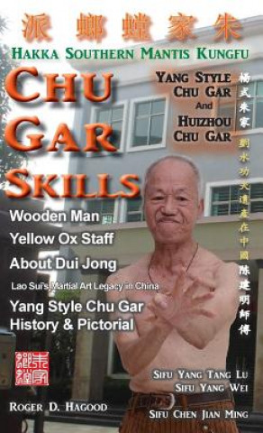 Könyv Chu Gar Skills Roger D. Hagood
