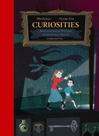 Kniha Curiosities: An Illustrated History of Ancestral Oddity Mike Yamada