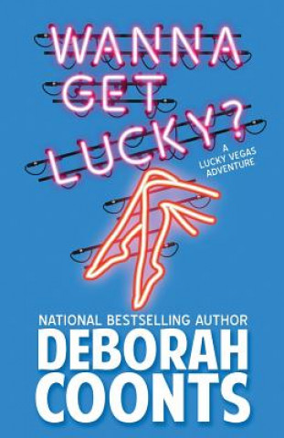 Könyv Wanna Get Lucky? Deborah Coonts
