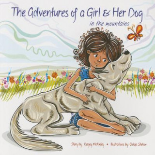 Knjiga Adventures of a Girl & Her Dog in the Mountains Dagny McKinley