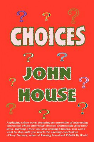 Książka Choices John House