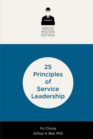 Könyv 25 Principles of Service Leadership Po Chung