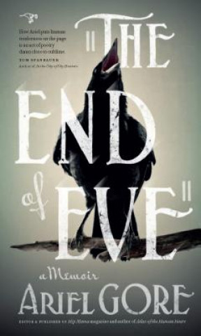 Kniha The End of Eve Ariel Gore