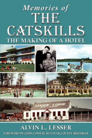 Könyv Memories of the Catskills Alvin L. Lesser