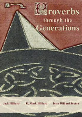 Kniha Proverbs Through the Generations Jack Hilliard