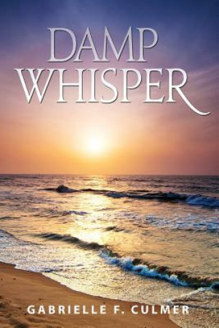 Kniha Damp Whisper Gabrielle F Culmer