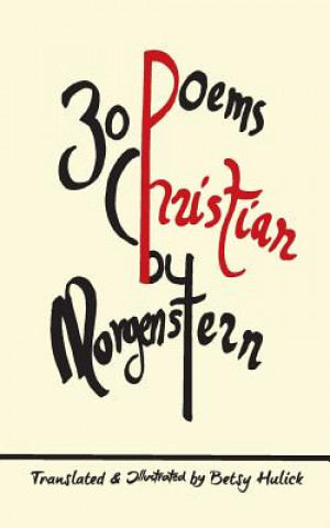 Kniha 30 Poems by Christian Morgenstern Betsy Hulick