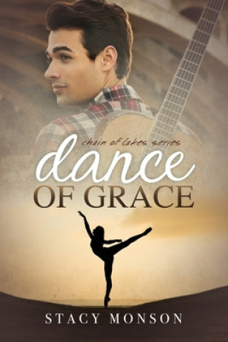 Kniha Dance of Grace Stacy Monson