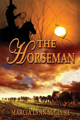 Könyv The Horseman Marcia Lynn McClure