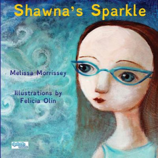 Buch Shawna's Sparkle Melissa Morrissey