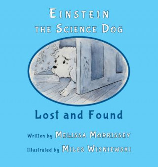 Kniha Einstein the Science Dog Melissa Morrissey