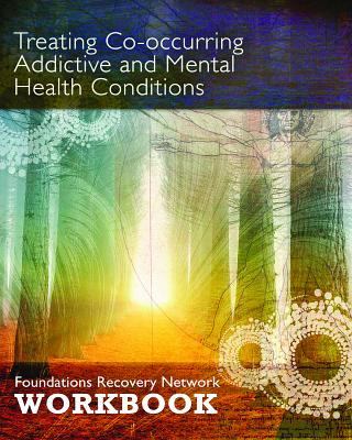 Carte Treating Co-Occurring Addictive and Mental Health Conditions Foundations