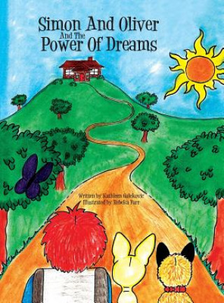 Livre Simon and Oliver and the Power of Dreams Kathleen Galekovic