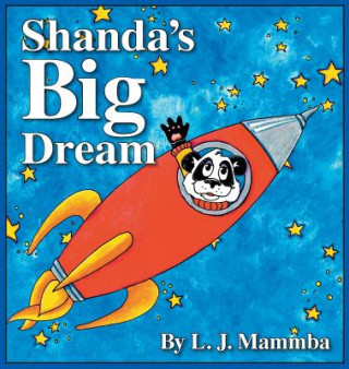 Carte Shanda's Big Dream L. J. Mammba