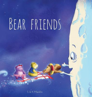 Kniha Bear Friends Stuart Macklin