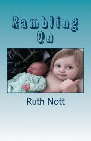 Книга Rambling on Ruth y. Nott