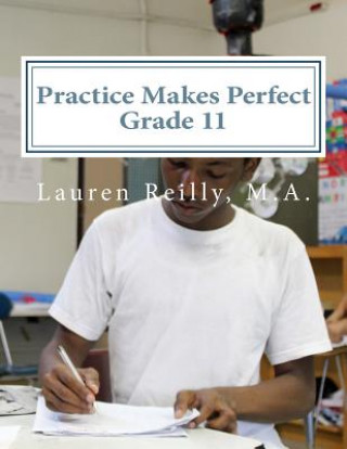 Kniha Practice Makes Perfect: Mentor Enrichment Grade 11 Lauren Elizabeth Reilly M. a.