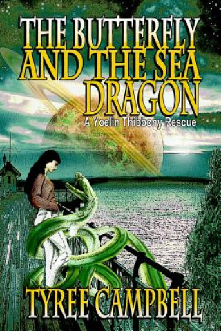 Книга Butterfly and the Sea Dragon Tyree Campbell