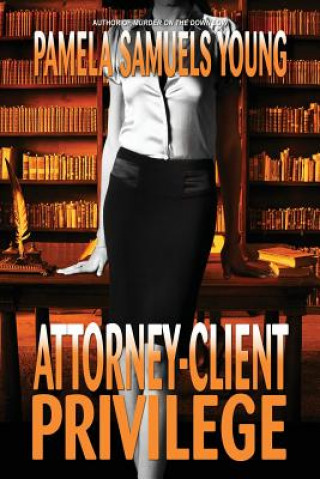 Book Attorney-Client Privilege Pamela Samuels Young