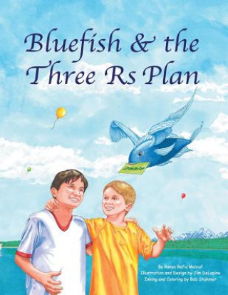 Книга Blue Fish & the Three Rs Plan Ranya Rafiq Malouf