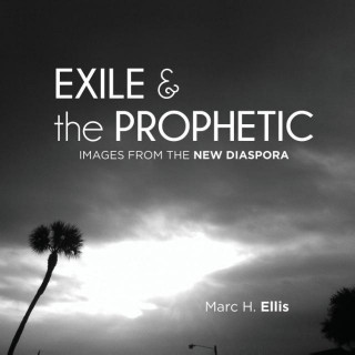 Kniha Exile & the Prophetic Marc H. Ellis