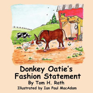 Kniha Donkey Oatie's Fashion Statement Tom H. Rath