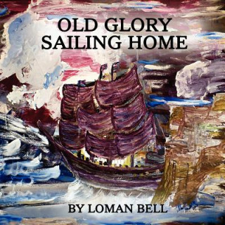 Buch Old Glory Loman Bell