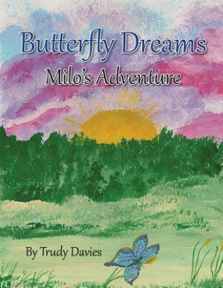 Könyv Butterfly Dreams Trudy M. Davies