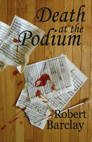 Book Death at the Podium Robert Barclay