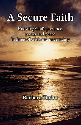 Kniha A Secure Faith Barbara Taylor