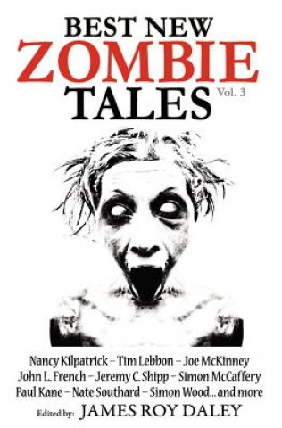 Kniha Best New Zombie Tales (Vol 3) James Roy Daley