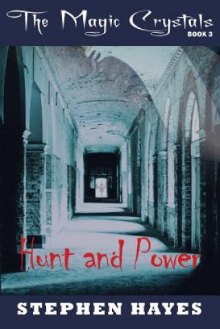 Kniha Hunt and Power Stephen Hayes