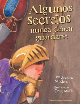 Kniha Algunos Secretos Nunca Deben Guardarse Jayneen Sanders