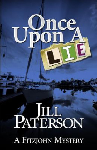 Carte Once Upon a Lie: A Fitzjohn Mystery MS Jill Paterson