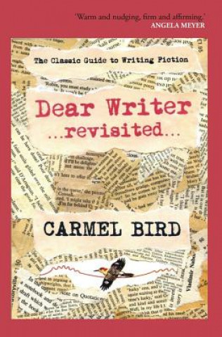 Книга Dear Writer Revisited Carmel Bird