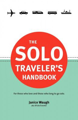 Książka Solo Traveler's Handbook Janice Leith Waugh