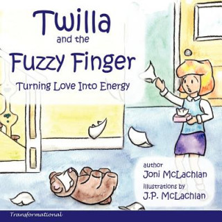 Книга Twilla and the Fuzzy Finger Joni McLachlan