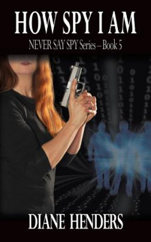 Βιβλίο How Spy I Am Diane Henders