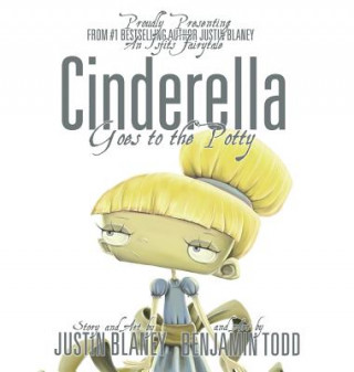 Книга Cinderella Goes to the Potty Justin Blaney