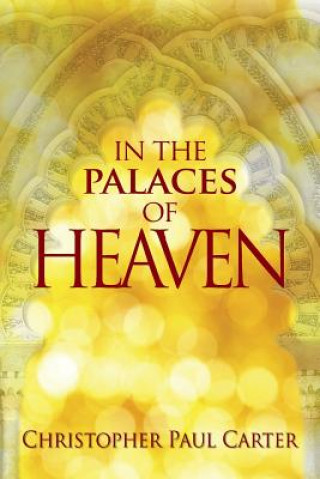 Книга In the Palaces of Heaven Christopher Paul Carter