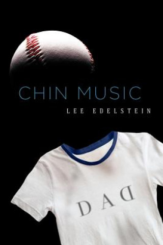 Knjiga Chin Music Lee Edelstein